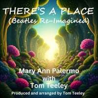 THERE'S A PLACE (Beatles Re-Imagined)